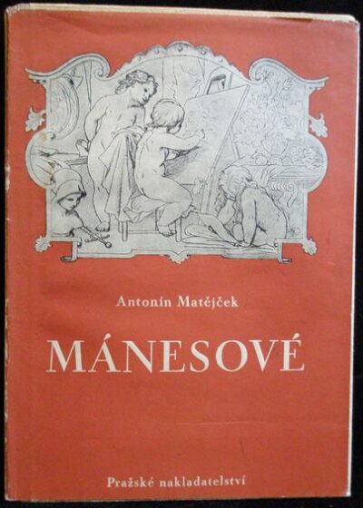 MÁNESOVÉ – Antoním Matějček