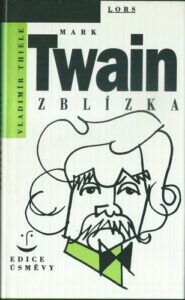 MARK TWAIN ZBLÍZKA – Vladimír Thiele