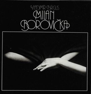 MILAN BOROVIČKA – Vladimír Birgus