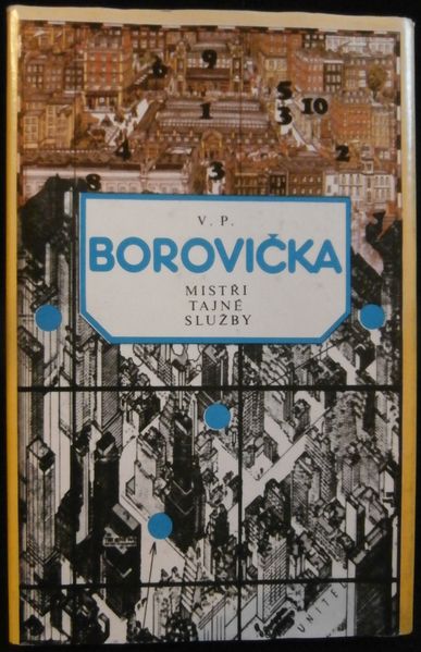 MISTŘI TAJNÉ SLUŽBY – V. P. Borovička