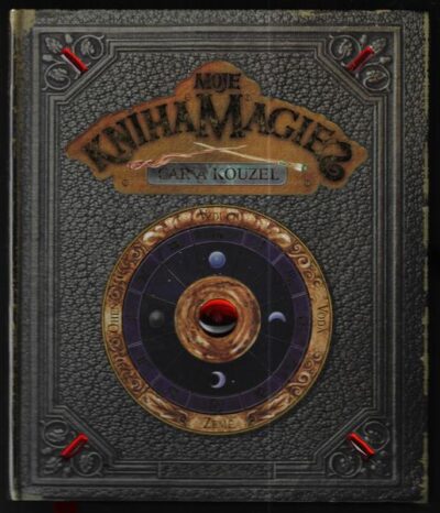 MOJE KNIHA MAGIE, ČAR A KOUZEL