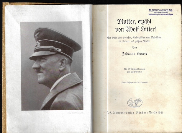 MUTTER, ERZÄHL VON ADOLF HITLER – Johanna Haarer