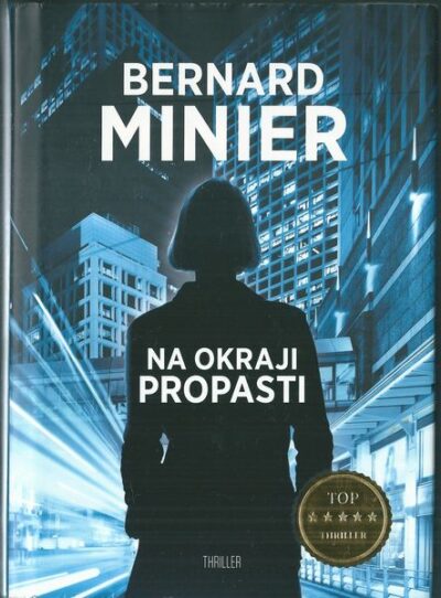 NA OKRAJI PROPASTI – Bernard Minier