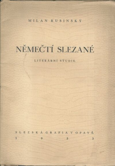 NĚMEČTÍ SLEZANÉ – Milan Rusinský