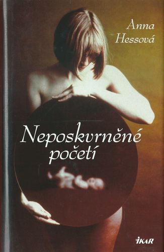 NEPOSKVRNĚNÉ POČETÍ – Anna Hessová
