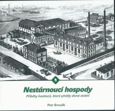 NESTÁRNOUCÍ HOSPODY – Petr Broulík