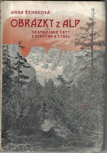 OBRÁZKY Z ALP – Anna Řeháková