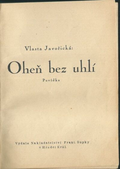 OHEŇ BEZ UHLÍ – Vlasta Javořická