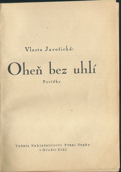 OHEŇ BEZ UHLÍ – Vlasta Javořická