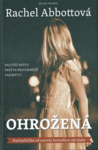OHROŽENÁ – Rachel Abbottová