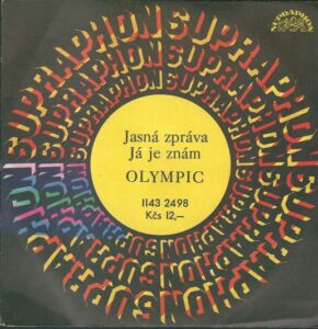 OLYMPIC – JASNÁ ZPRÁVA / JÁ JE ZNÁM (SP)