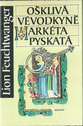 OŠKLIVÁ VÉVODKYNĚ MARKÉTA PYSKATÁ – Lion Feuchtwanger