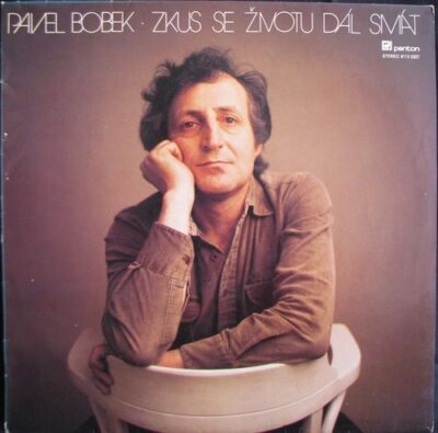 PAVEL BOBEK – ZKUS SE ŽIVOTU DÁL SMÁT LP deska