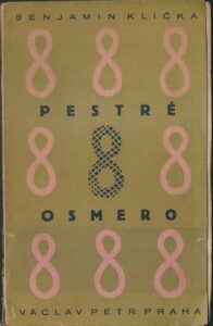 PESTRÉ OSMERO – Benjamin Klička