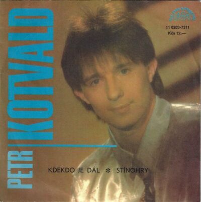 PETR KOTVALD – KDEKDO JE DÁL / STINOHRY SP deska