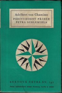 PODIVUHODNÝ PŘÍBĚH PETRA SCHLEMIHLA – Adelbert von Chamisso