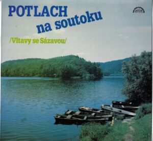POTLACH NA SOUTOKU /VLTAVY SE SÁZAVOU/ (LP)