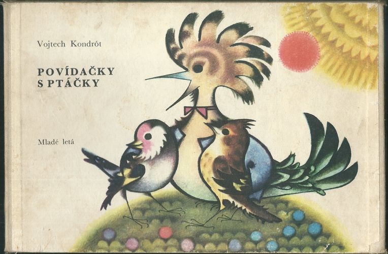 POVÍDAČKY S PTÁČKY – Vojtech Kondrót
