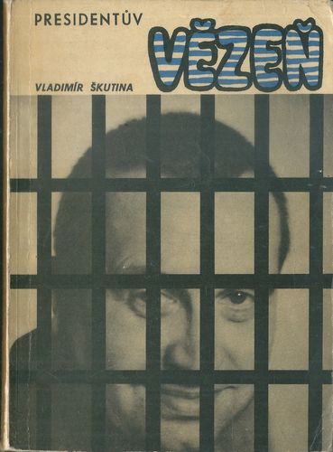 PRESIDENTŮV VĚZEŇ – detail 1