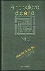 PRINCIPÁLOVA DCERA – Jostein Gaarder