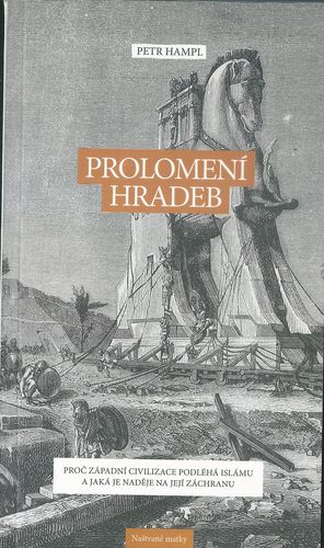 prolomnhradb PROLOMENÍ HRADEB – Petr Hampl