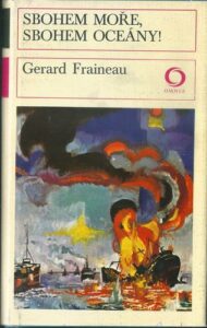 SBOHEM MOŘE, SBOHEM OCEÁNY! – Gerard Fraineau