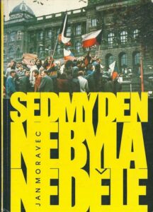 SEDMÝ DEN BYLA NEDĚLE – Jan Moravec