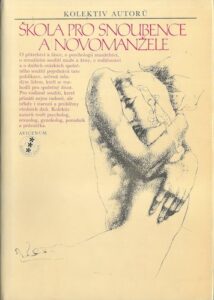 ŠKOLA PRO SNOUBENCE A NOVOMANŽELE – Kolektiv autorů