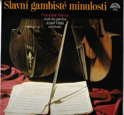 SLAVNÍ GAMBISTÉ MINULOSTI LP deska