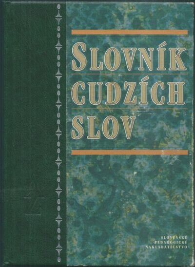 SLOVNÍK CUDZÍCH SLOV – Kolektiv autorů