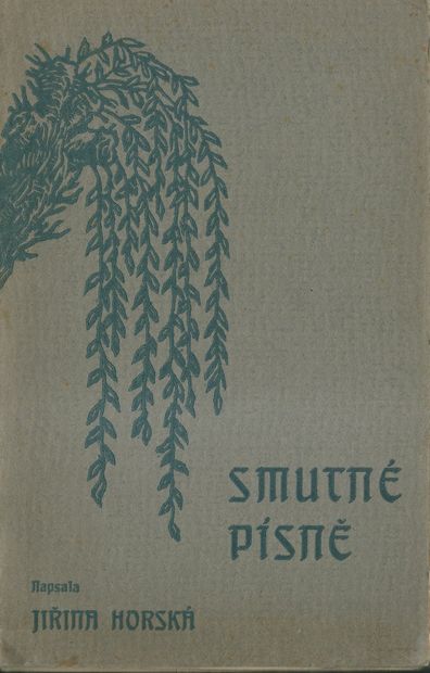 smutpisnji SMUTNÉ PÍSNĚ – Jiřina Horská