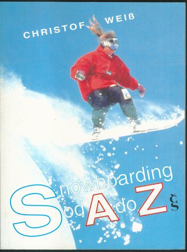 SNOWBOARDING OD A DO Z – Christof Weis