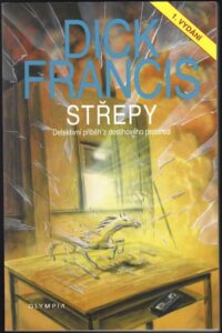 STŘEPY – Dick Francis