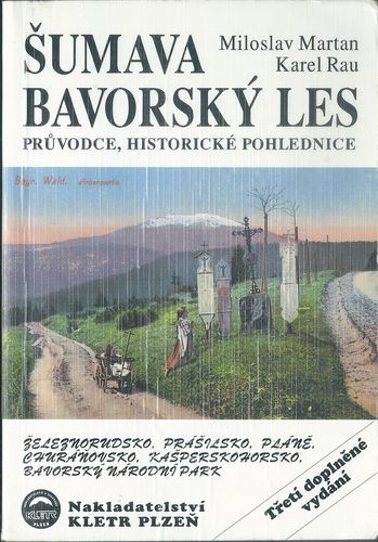ŠUMAVA, BAVORSKÝ LES pohlednice