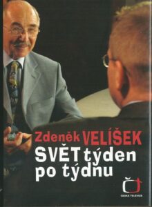 SVĚT TÝDEN PO TÝDNU – Zdeněk Velíšek