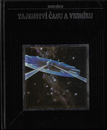 TAJEMSTVÍ ČASU A VESMÍRU – Kolektiv autorů