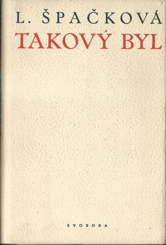 takbylst TAKOVÝ BYL – L. Špačková