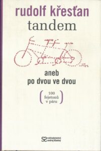 TANDEM ANEB PO DVOU VE DVOU – Rudolf Křesťan