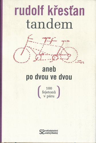 TANDEM ANEB PO DVOU VE DVOU – Rudolf Křesťan