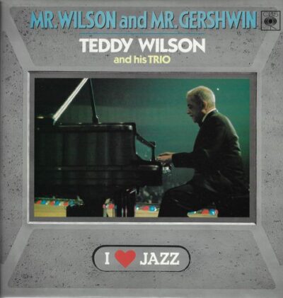 TEDDY WILSON AND HIS TRIO MR. WILSON AND MR. GERSHWIN LP deska
