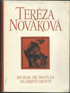 TERÉZA NOVÁKOVÁ – JAN JÍLEK, JIŘÍ ŠMATLÁN, NA LIBROVĚ GRUNTĚ – Tři Romány