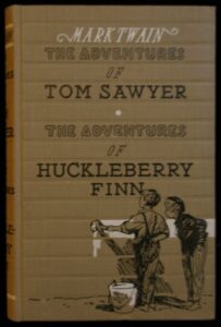 THE ADVENTURES OF TOM SAWYER / THE ADVENTURES OF HUCKLEBERRY FINN – Mark Twain