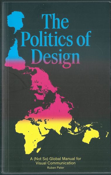 thepolitofdesign THE POLITICS OF DESIGN – Ruben Pater