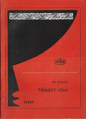 TŘINÁCT VŮNÍ – Jan Schmid