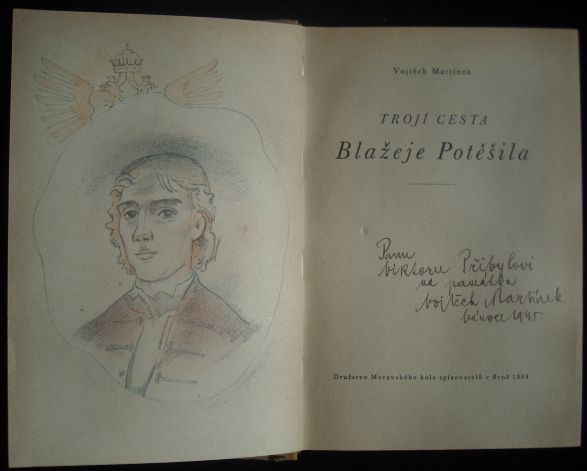 TROJÍ CESTA BLAŽEJE POTĚŠILA – Vojtěch Martínek