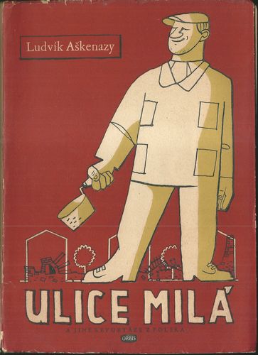 ULICE MILÁ A JINÉ REPORTÁŽE Z POLSKA – Ludvík Aškenazy