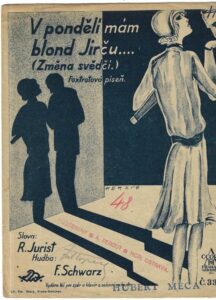 V PONDĚLÍ MÁM BLOND JIRČU (ZMĚNA SVĚDČÍ) – Hudba F. Schwarz
