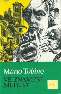 VE ZNAMENÍ MEDUSY – Mario Tobino