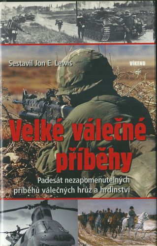 velkvlcnpr VELKÉ VÁLEČNÉ PŘÍBĚHY