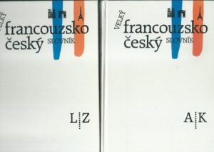 VELKÝ FRANCOUZSKO-ČESKÝ SLOVNÍK – Kolektiv autorů
